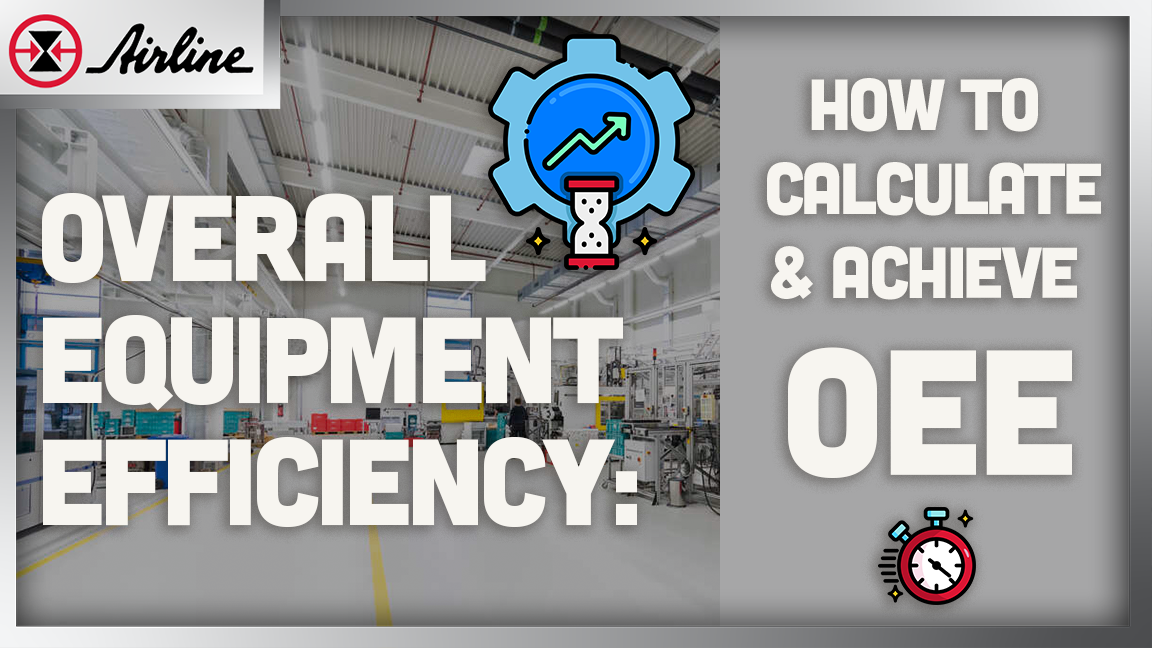 Overall Equipment Efficiency: How To Calculate & Achieve OEE